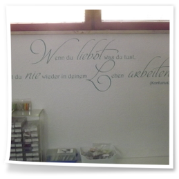 Gedicht: Wenn du liebst was du tust, wirst du nie wieder in deinem Leben arbeiten.